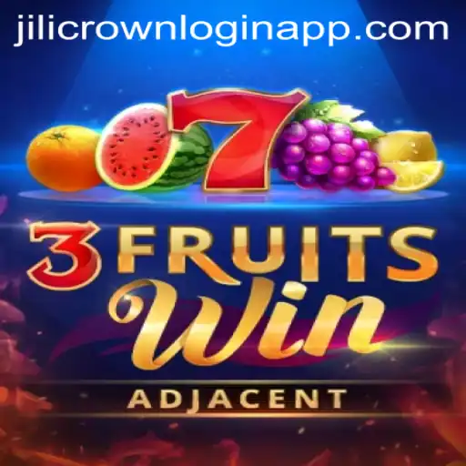 Discover the Excitement of 3FruitsWin and Accessing the JiliCrown Login App