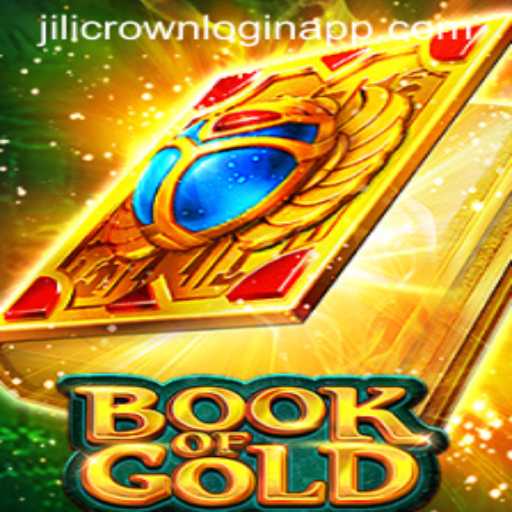 Unlock the Mysteries of Book of Gold and the Jilicrown Login App
