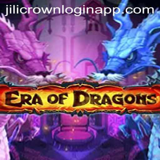 Exploring the Magical World of EraOfDragons and the Jilicrown Login App