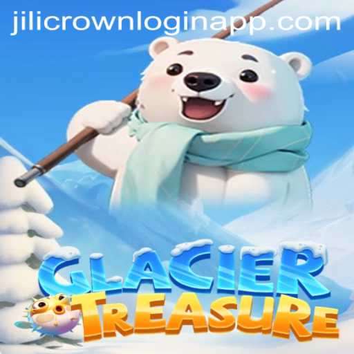 Exploring the Icy World of GlacierTreasure and Unlocking Adventures with the Jilicrown Login App
