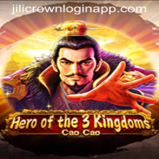 Exploring the Epic World of Heroofthe3KingdomsCaoCao and the JiliCrown Login App