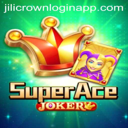 SuperAceJoker: Unlocking Fun with Jilicrown Login App